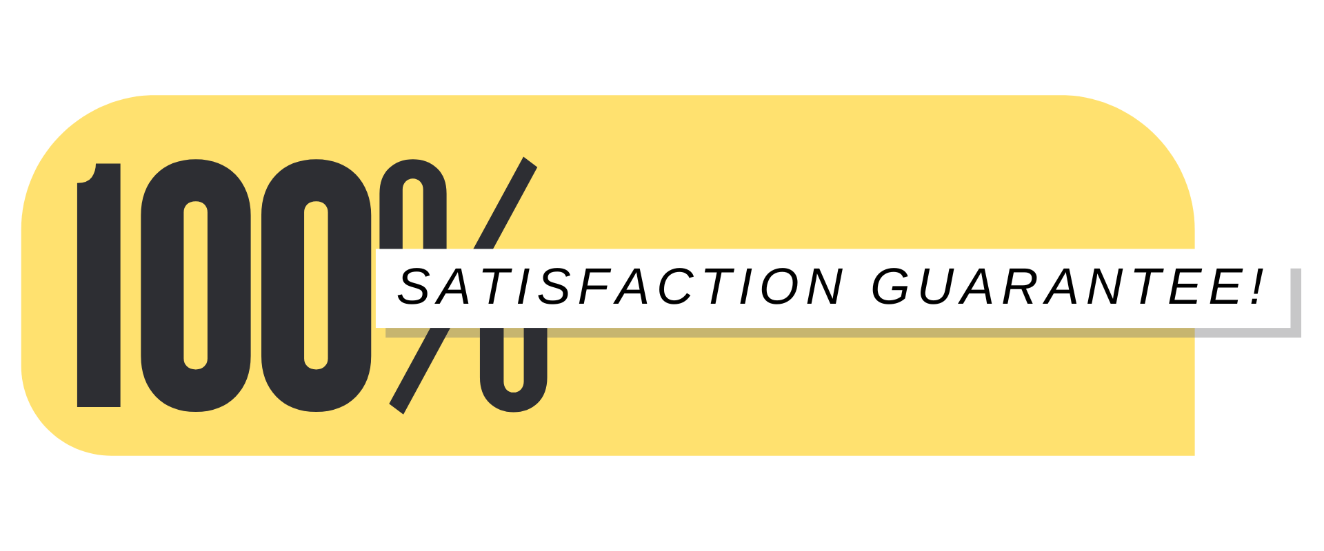 100 % Satisfaction Guarantee Picture